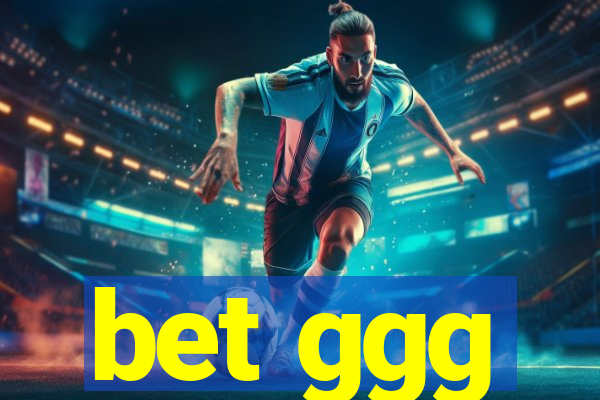 bet ggg